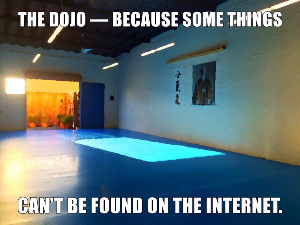 The dojo - because some things cant be found on the Internet